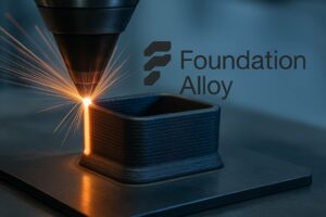 Foundation Alloy raccoglie 22 milioni di dollari per portare le leghe senza fusione alla produzione industriale