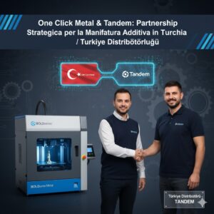 One Click Metal espande la propria presenza globale: siglata la partnership con Tandem per il mercato turco