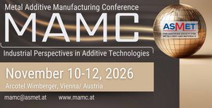 Vienna ospiterà MAMC 2026 dal 10 al 12 novembre, aperta la call for abstracts per la conferenza sul metal AM della Austrian Society for Metallurgy and Materials ASMET