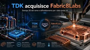 TDK acquisisce Fabric8Labs: la stampa 3D del rame entra nella partita dei data center AI