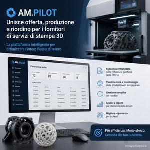AM-Pilot unisce preventivi, produzione e riordini, il software per gestire una fabbrica di stampa 3D