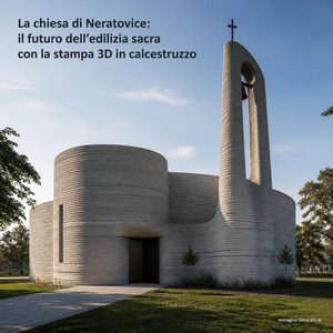 Una chiesa con 870 componenti stampati in 3D mostra il futuro della prefabbricazione digitale, a Neratovice, nella Repubblica Ceca, la costruzione della nuova Chiesa della Santissima Trinità e del Centro comunitario Cardinale Josef Beran