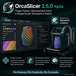 OrcaSlicer 2.5.0 Alpha arrivano plugin Python, CAD parametrico e stampa su nastro 
